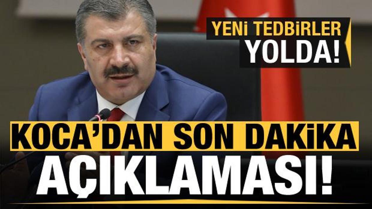 Bakan Fahrettin Koca'dan kritik a&ccedil;ıklama! Yeni tedbirler yolda