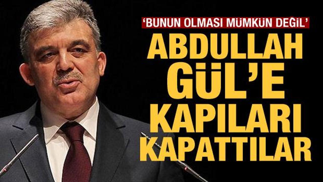 CHP, Abdullah Gül'e kapıyı kapattı: Bunun olması mümkün değil