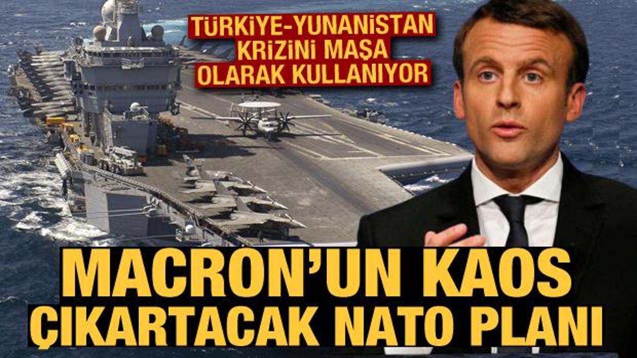 Macron'dan kaos çıkartacak NATO planı! Türkiye-Yunanistan krizini maşa olarak kullanıyor