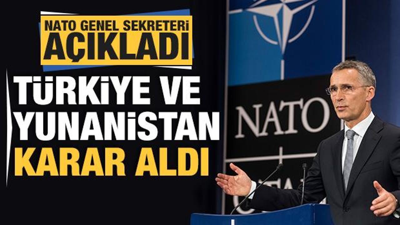 NATO açıkladı! Türkiye ve Yunanistan karar aldı