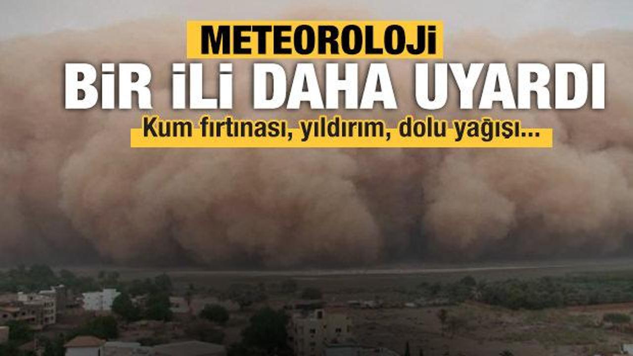Ankara'dan sonra bir ile daha kum fırtınası uyarısı!