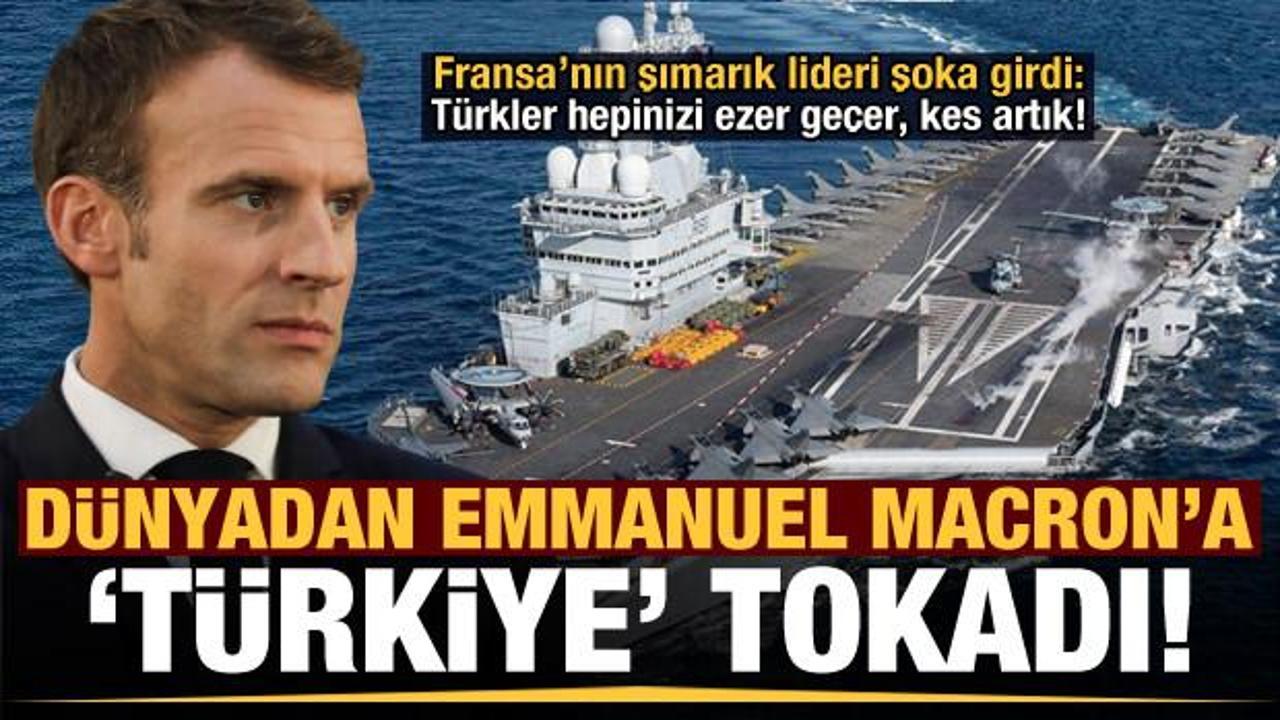 Macron şoka uğradı yerden yere vurdular: Türk donanması hepinizi ezer geçer!