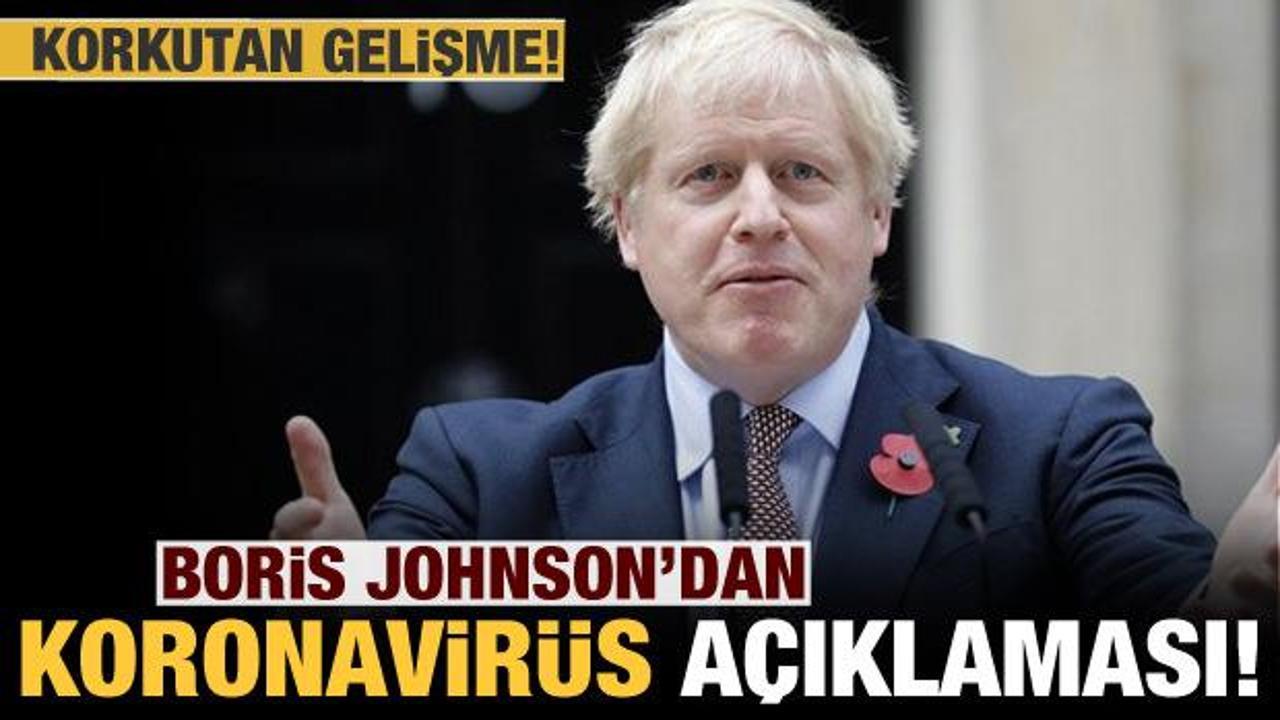 İngiltere Başbakanı Johnson'dan korkutan koronavirüs açıklaması