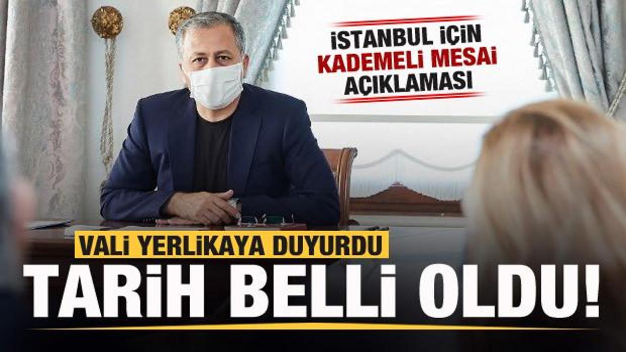 İstanbul Valisi Yerlikaya'dan son dakika mesai açıklaması! Tarih belli oldu