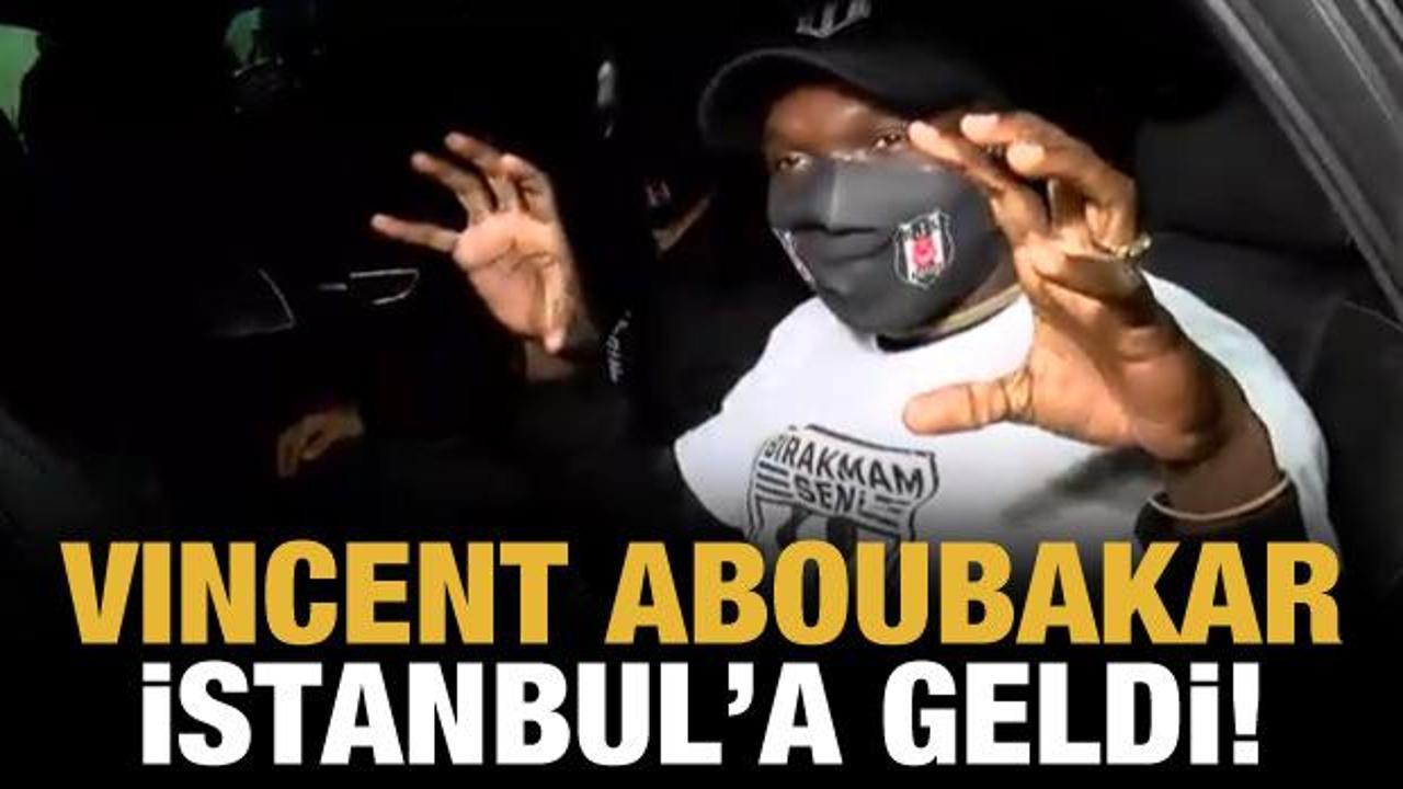 Vincent Aboubakar İstanbul'a geldi!