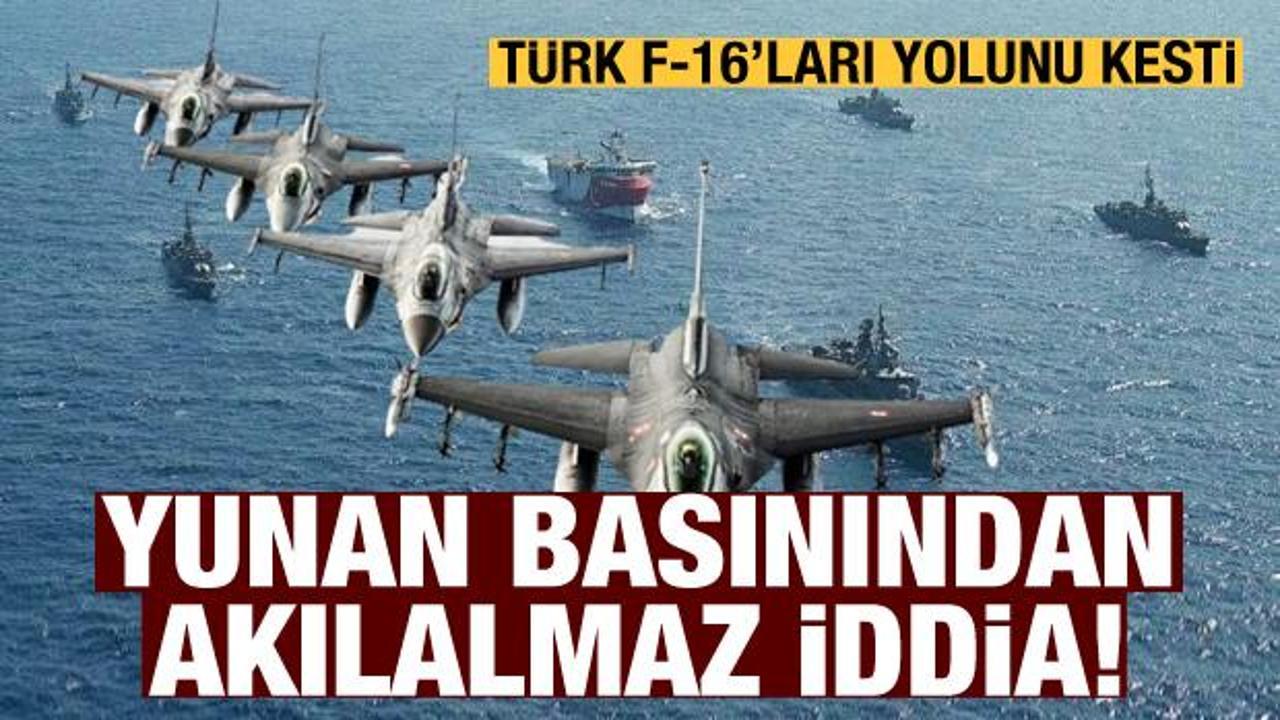 Yunan basınından akılalmaz iddia: Türk F-16'ları Sakellaropulu'nun yolunu kesti