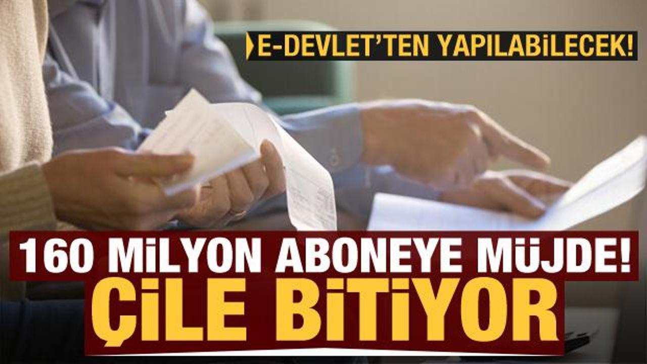 160 milyon aboneye m&uuml;jde! İptaller e-Devlet'ten olacak!