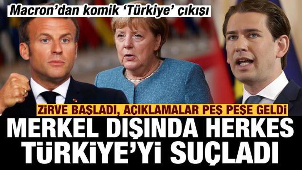 AB Zirvesi başladı! Merkel dışında Macron, Kurz, Leyen ve Michel Türkiye'yi suçladı