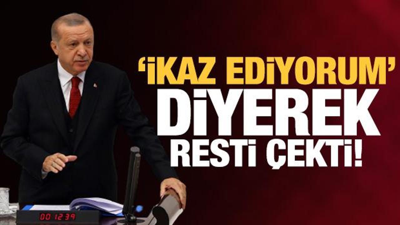 Erdoğan 'İkaz ediyorum' diyerek resti çekti: Sizi kurtaramayacak