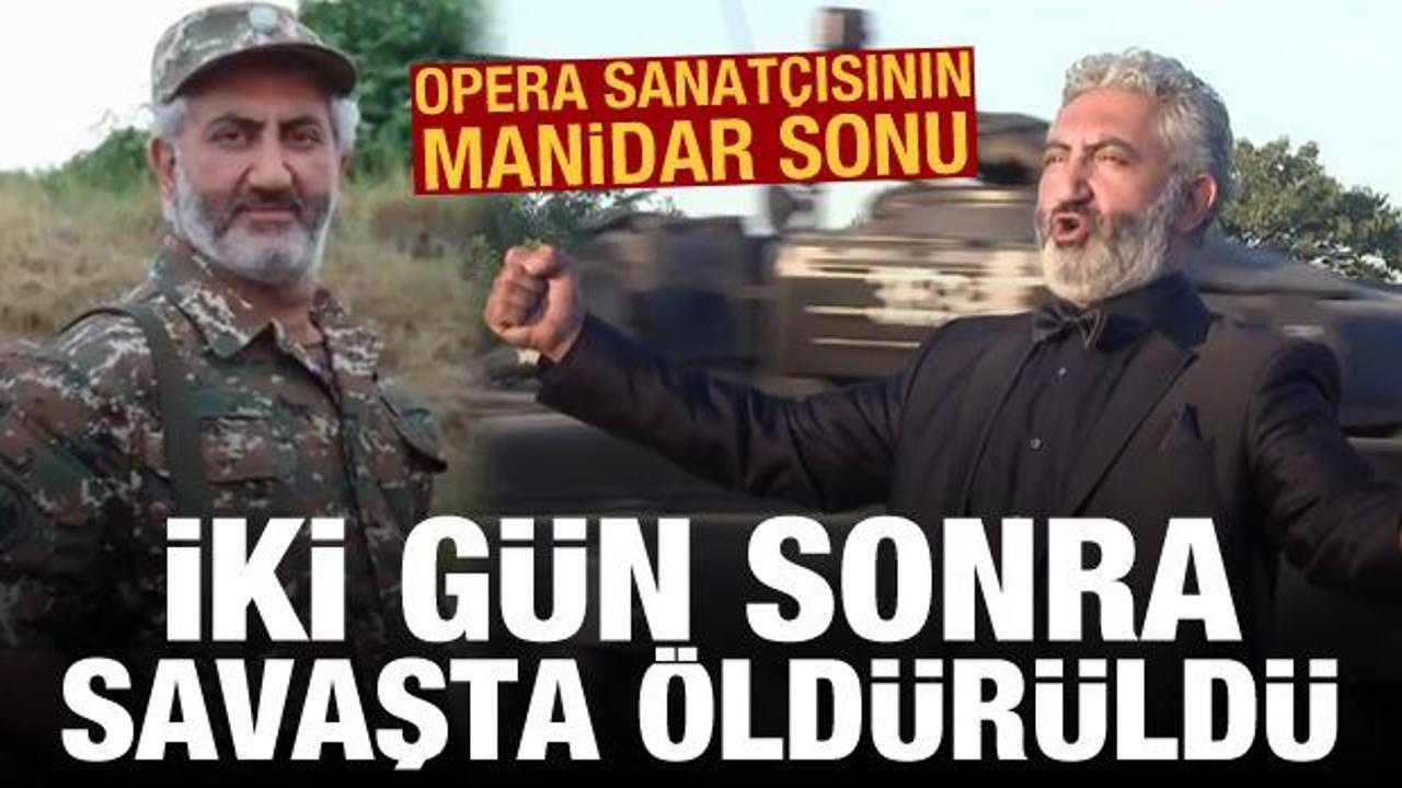 Azerbaycan'a kafa tutan ünlü opera sanatçısı savaşta öldürüldü