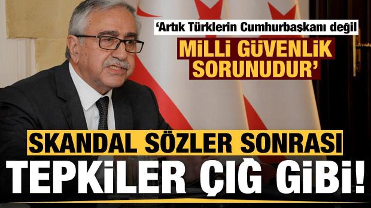 Mustafa Akıncı'nın skandal sözleri sonrası tepkiler çığ gibi!