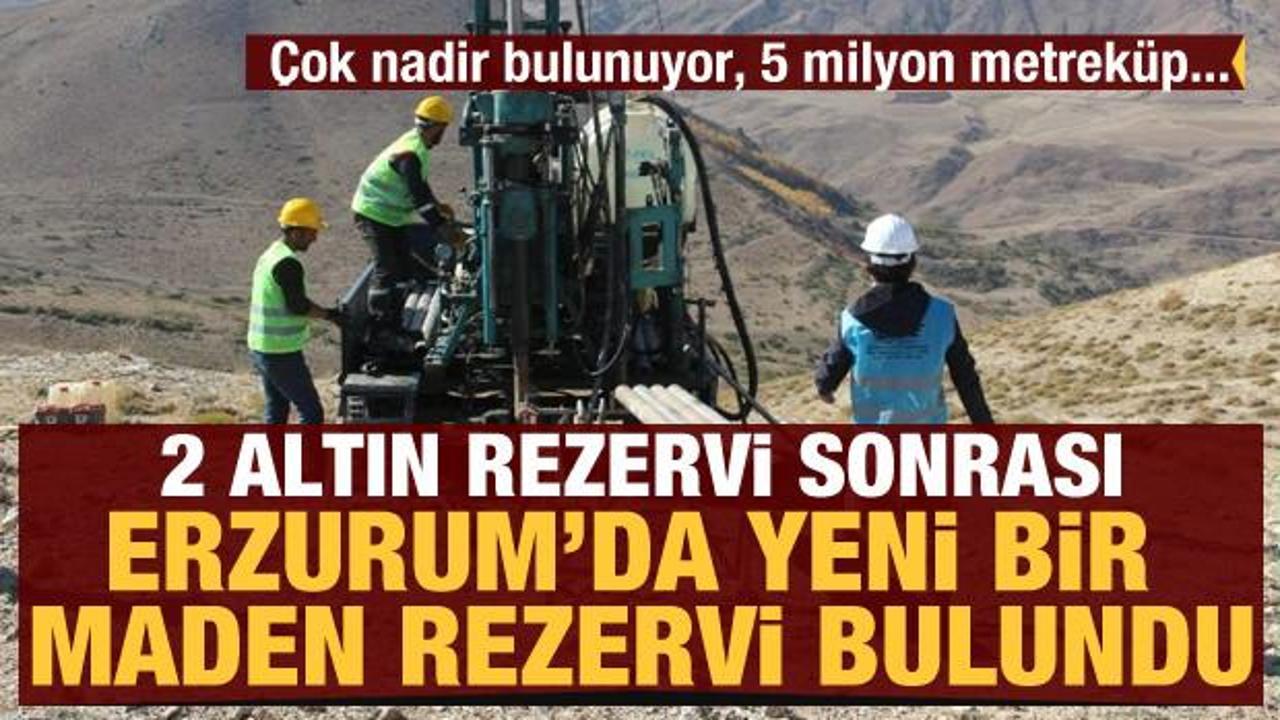 2 altın rezervi sonrası Erzurum'da yeni bir maden rezervi daha bulundu