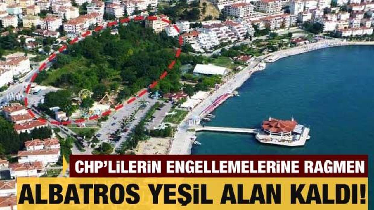 CHP'lilerin engellemesine rağmen Albatros Parkı yeşil alan olarak kaldı!