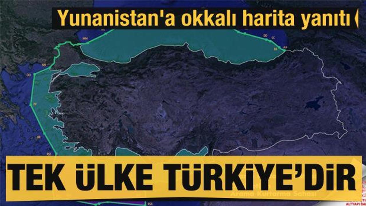 Türkiye'den Yunanistan'a okkalı harita yanıtı: Tek ülke Türkiye'dir!