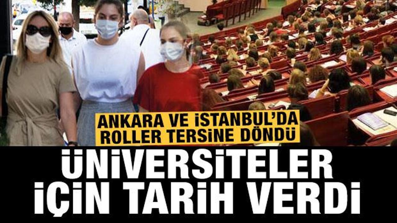 Ankara ve İstanbul'da işler tersine döndü, üniversitelerin yüz yüze eğitimi için tarih verildi