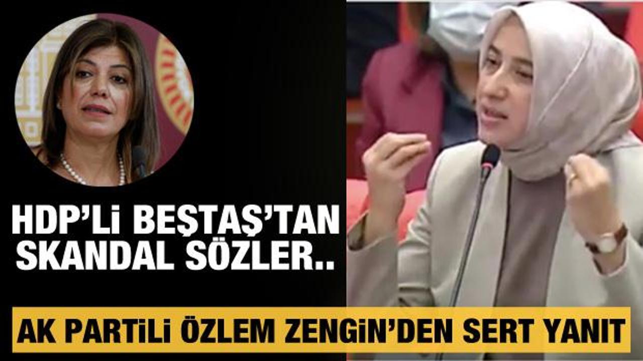 HDP'li Beştaş'tan skandal sözler! Hadsiz sözlere cevap AK Parti'li Özlem Zengin'den geldi