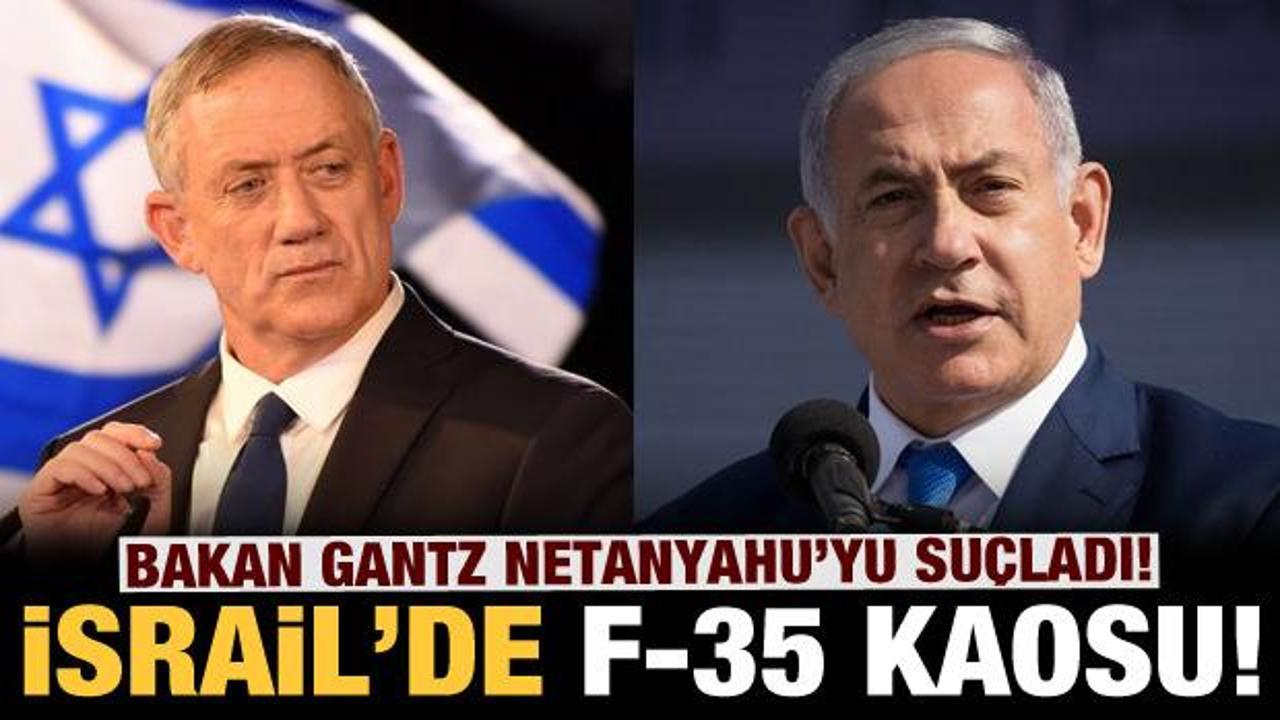 İsrail karıştı: Savunma Bakanı'ndan Netanyahu'ya F-35 suçlaması