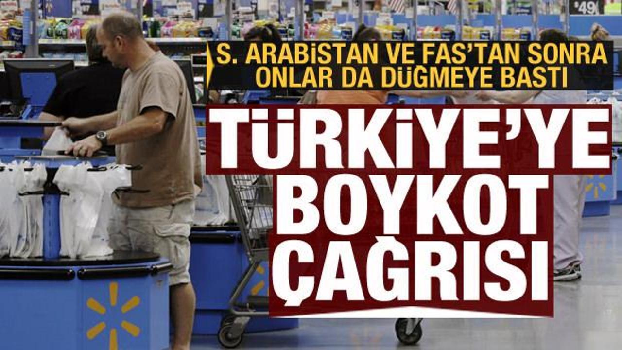 S. Arabistan ve Fas'ın ardından onlar da düğmeye bastı! Türkiye'ye boykot çağrısı