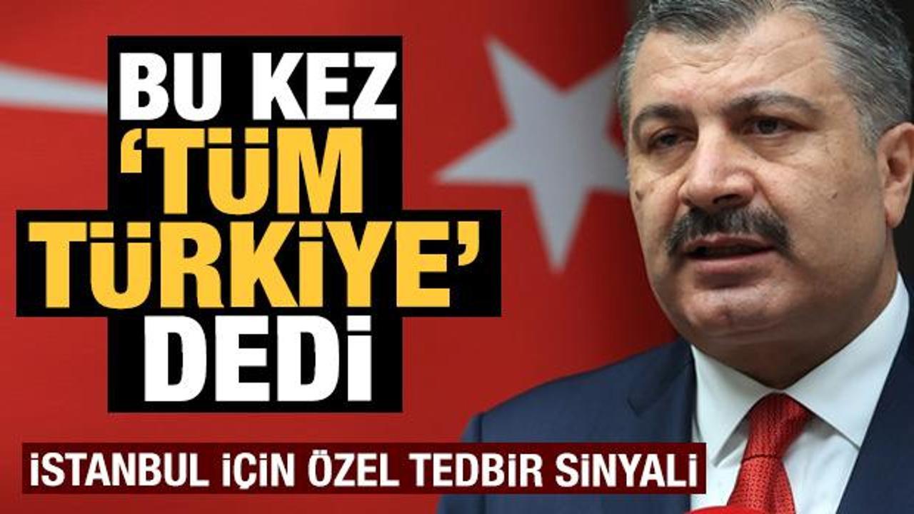 Son dakika: Bakan Koca tüm Türkiye'yi uyardı! İstanbul için yeni sinyal