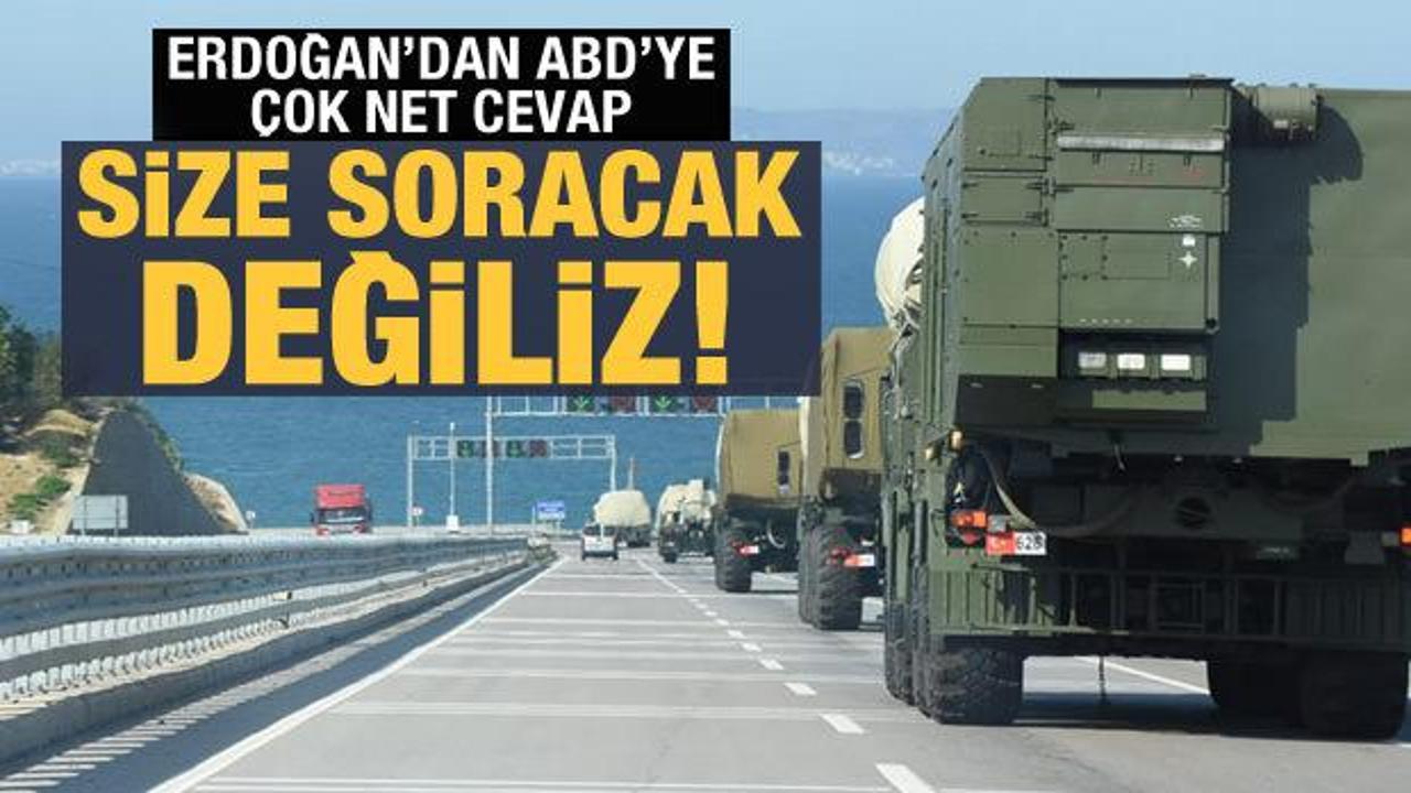 Son dakika: Erdoğan'dan ABD'ye net cevap: Size soracak değiliz!