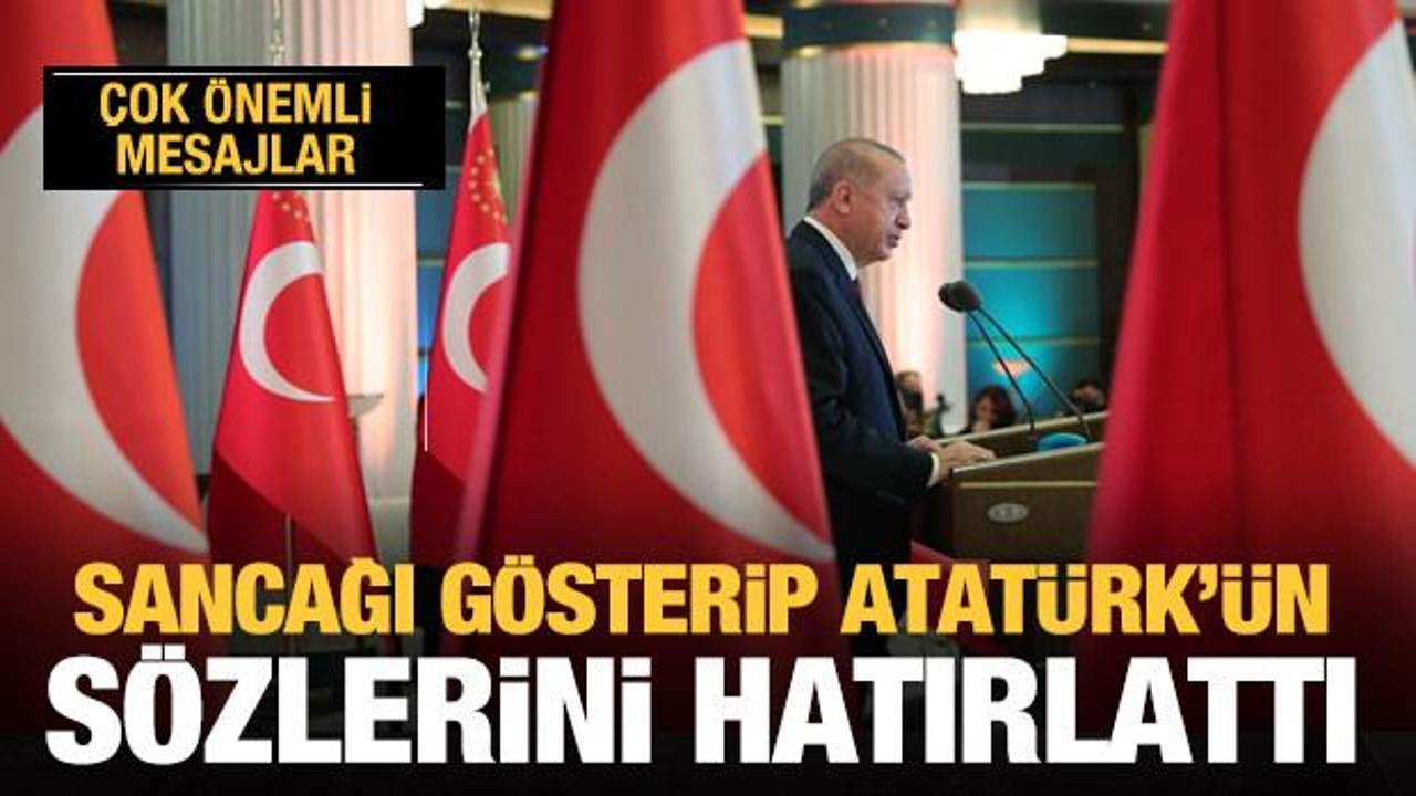 Erdoğan Sancağı gösterip Atatürk'ün sözlerini hatırlattı! Son dakika açıklamaları