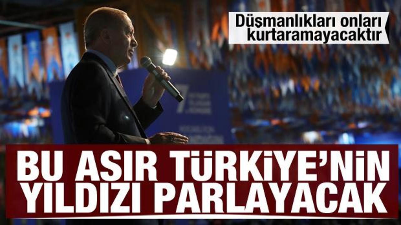 Cumhurbaşkanı Erdoğan: Bu asır Türkiye'nin yıldızı parlayacak