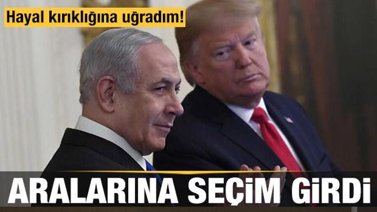 Trump ile Netanyahu'nun arasına se&ccedil;im girdi