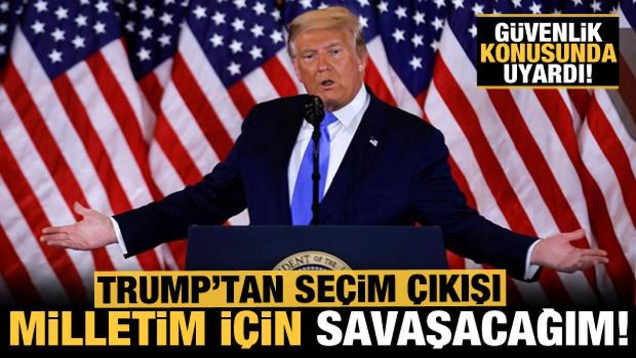 Trump'tan se&ccedil;im a&ccedil;ıklaması: Milletim i&ccedil;in savaşacağım!