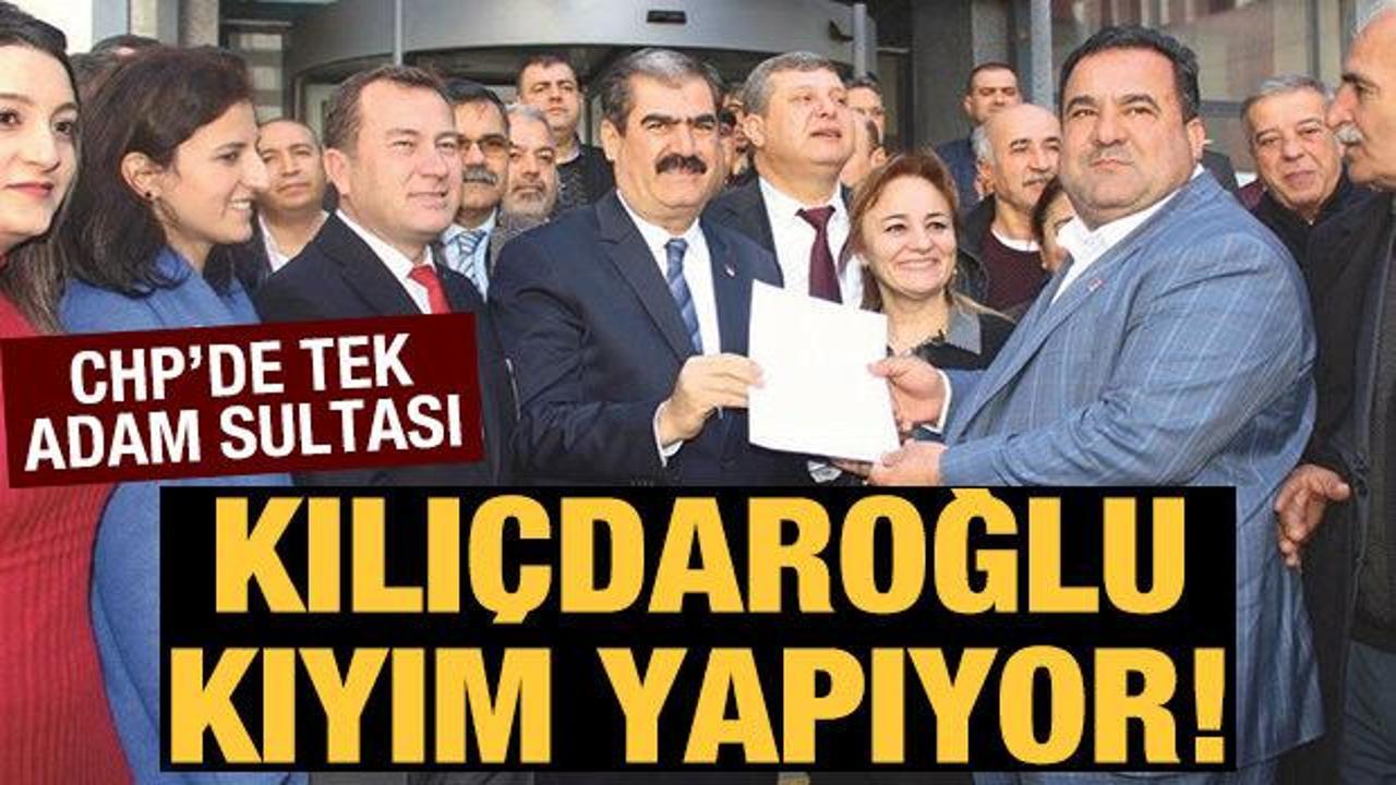 CHP'de 'tek adam' sultası: Kılıçdaroğlu kıyım yapıyor