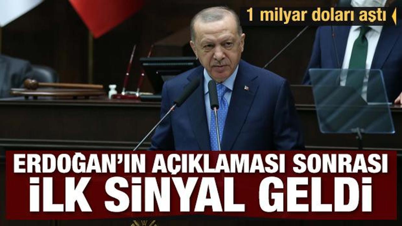 Erdoğan'ın açıklaması sonrası ilk sinyal geldi: 1 milyar dolardan fazla...