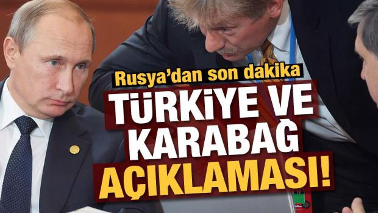Rusya'dan Türkiye ve Karabağ açıklaması!