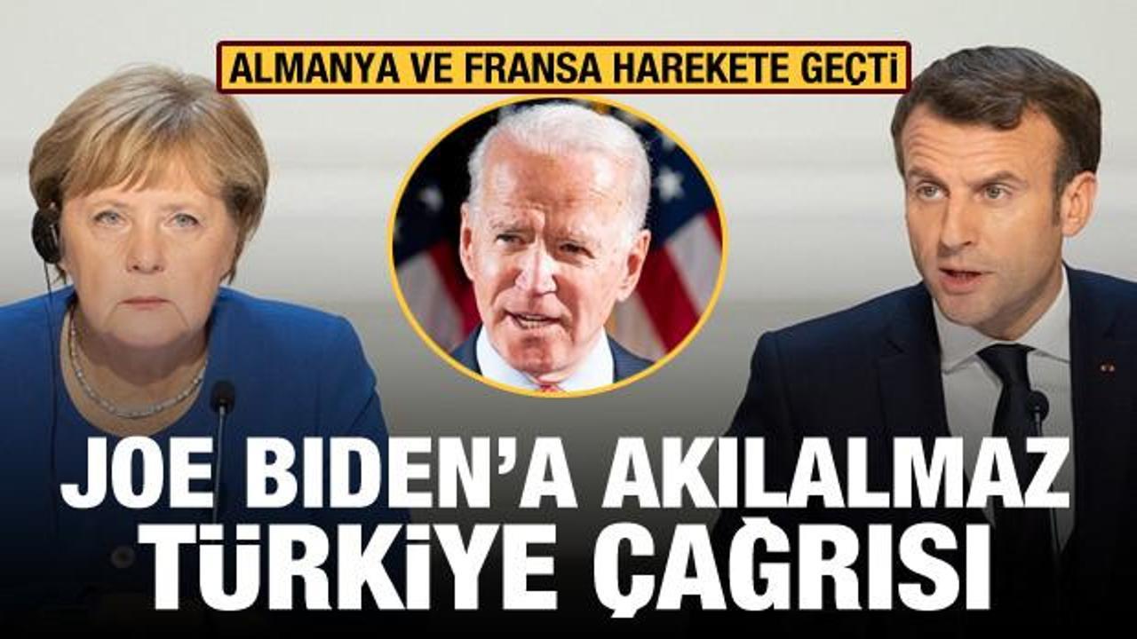 Almanya ve Fransa'dan Joe Biden'a akılalmaz Türkiye çağrısı