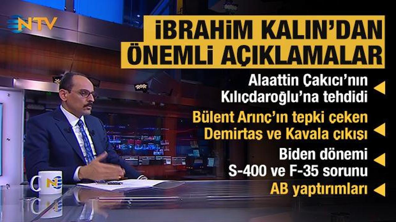 Cumhurbaşkanlığı Sözcüsü İbrahim Kalın'dan önemli açıklamalar
