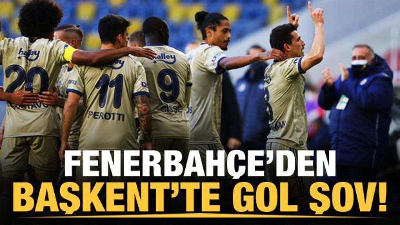 Fenerbahçe'den Başkent'te gol şov