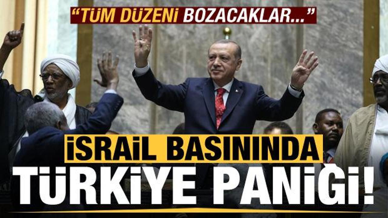 İsrail'de Türkiye paniği! 'Düzeni bozacaklar...'