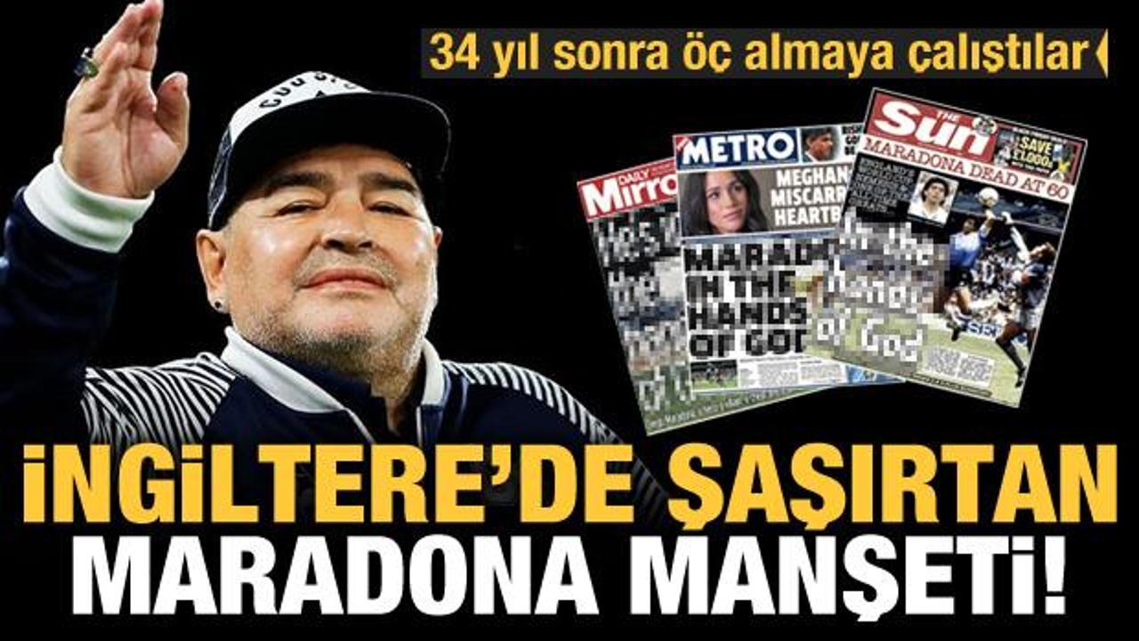 İngiltere'de şaşırtan Maradona manşetleri!