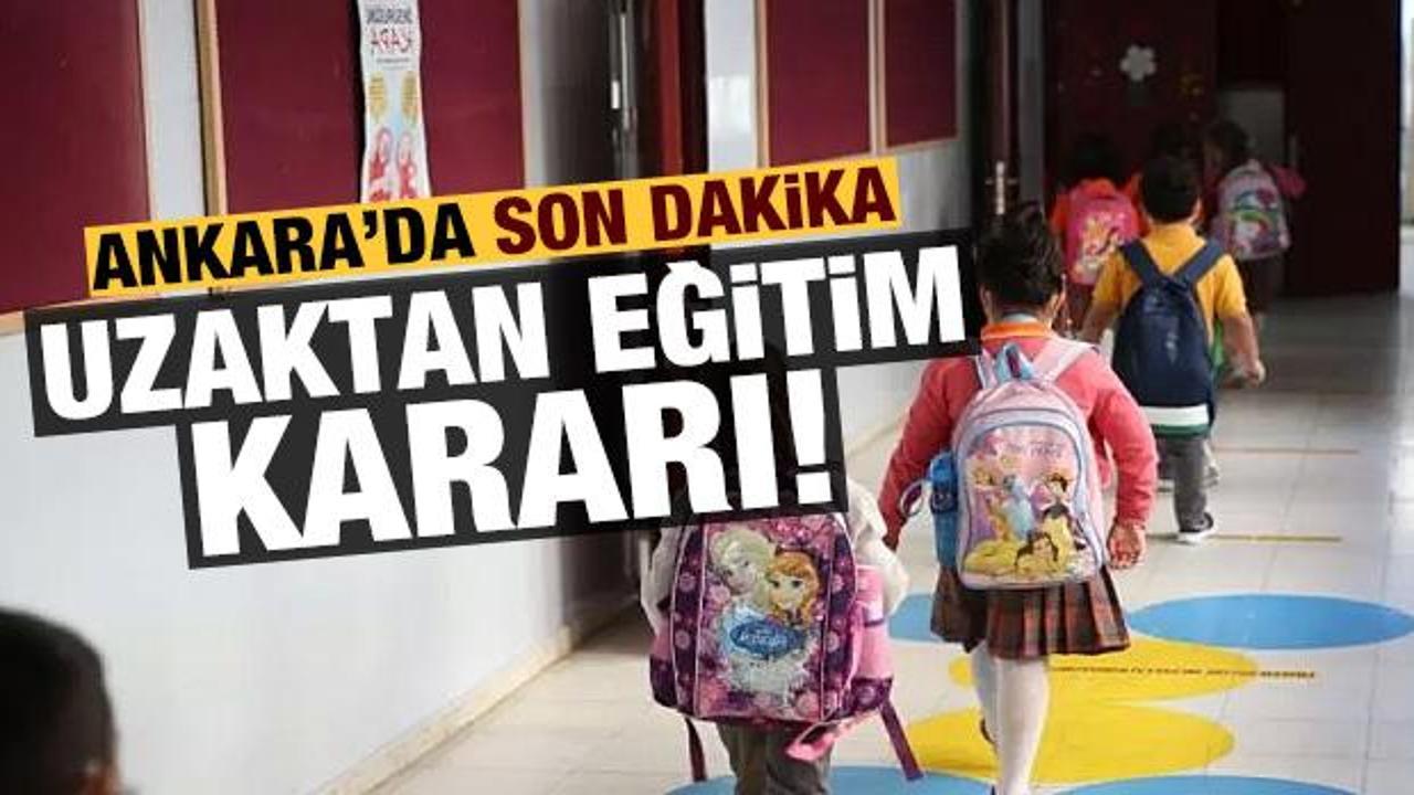 Ankara'da kritik uzaktan eğitim kararı!