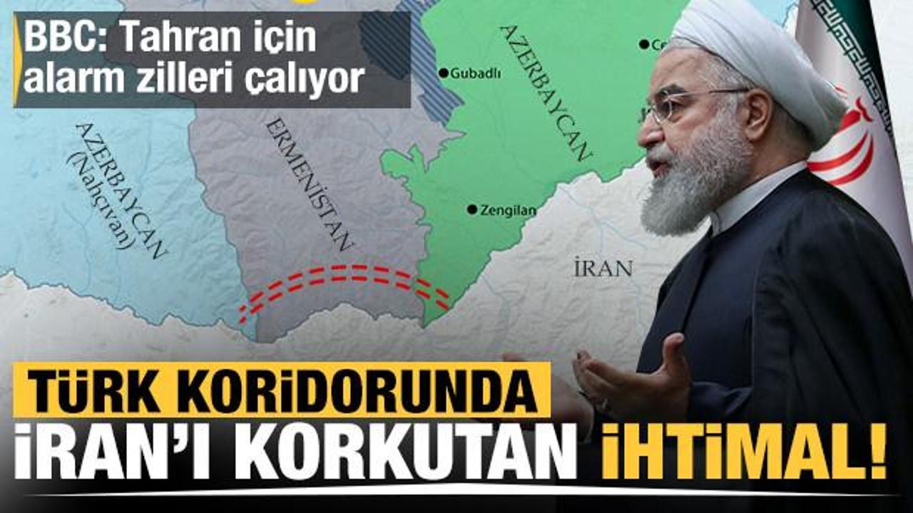 Türk koridorunda İran'ı korkutan ihtimal! 