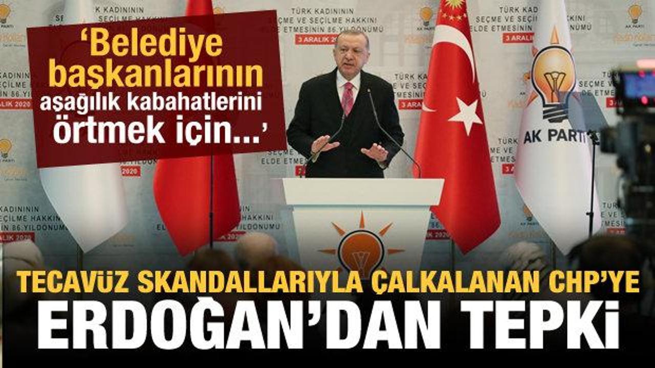 Erdoğan'dan CHP'deki tecavüz skandallarıyla ilgili son dakika açıklaması