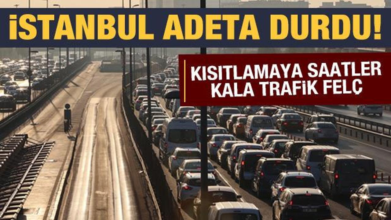 Son dakika haberi: Kısıtlamaya saatler kala İstanbul'da trafik durma noktasına geldi!