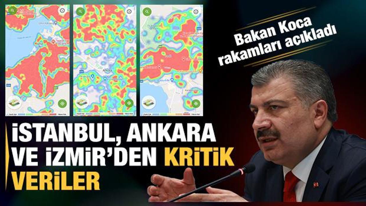 Bakan Koca açıkladı! İstanbul, Ankara ve İzmir'den kritik veriler