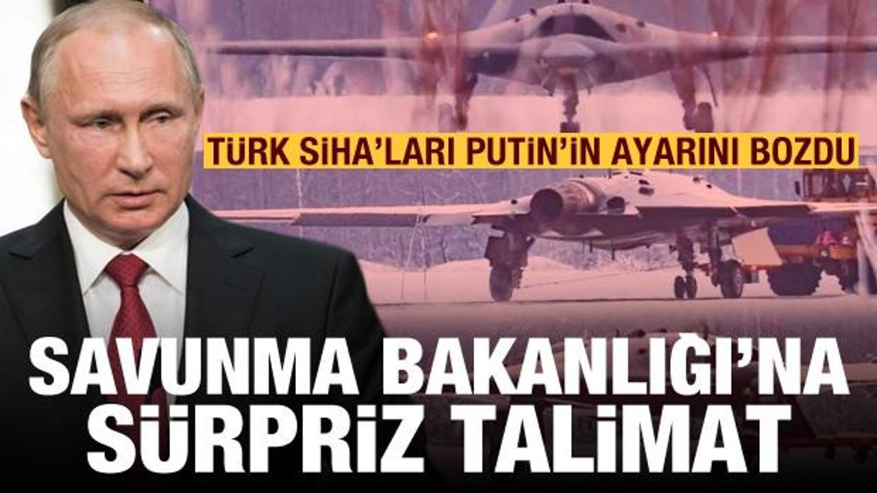 Türk SİHA'ları Putin'in ayarını bozdu! Savunma Bakanlığı'na Okhotnik İHA'sı talimatı