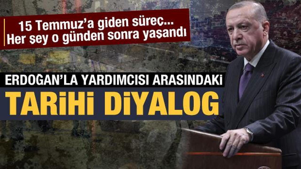 15 Temmuz'a giden süreçte 17-25 Aralık! Erdoğan'ın tarihi diyaloğu