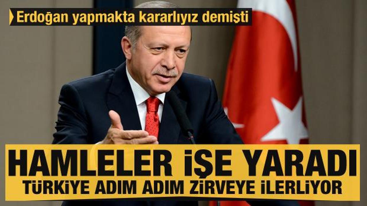 Erdoğan kararlıyız demişti! Hamleler işe yaradı: Türkiye zirveye doğru ilerliyor
