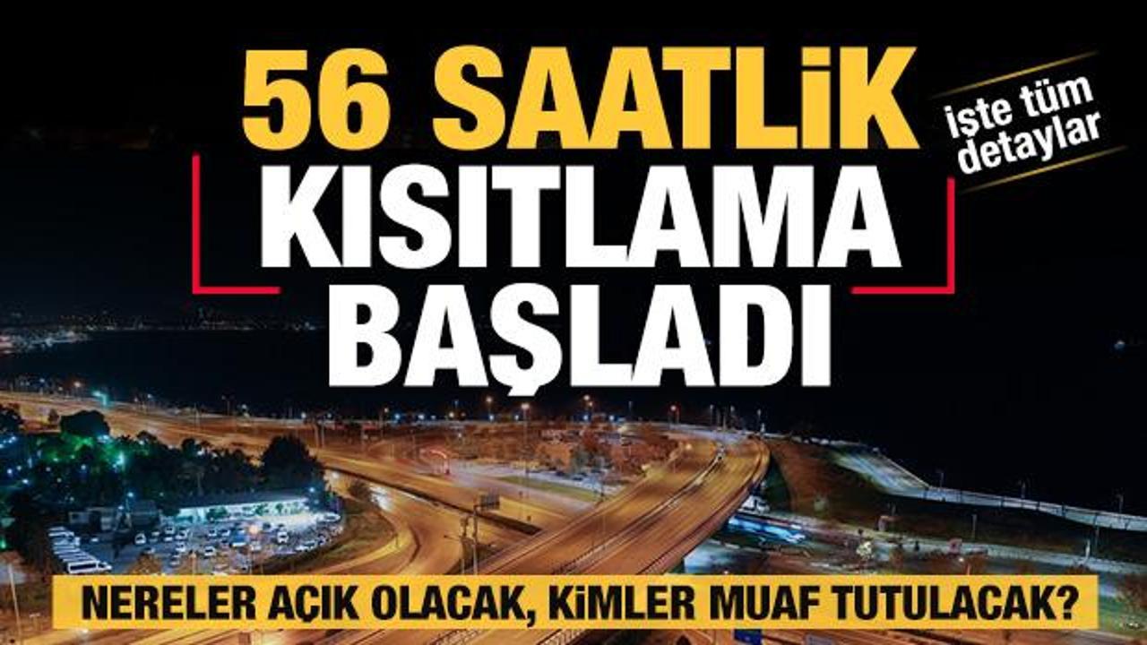 Türkiye geneli 56 saatlik sokağa çıkma kısıtlaması başladı