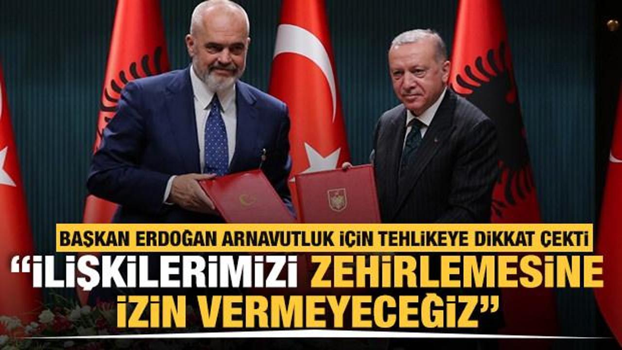 Başkan Erdoğan'dan FETÖ uyarısı: Arnavutluk ile ilişkileri zehirlemesine izin vermeyeceğiz