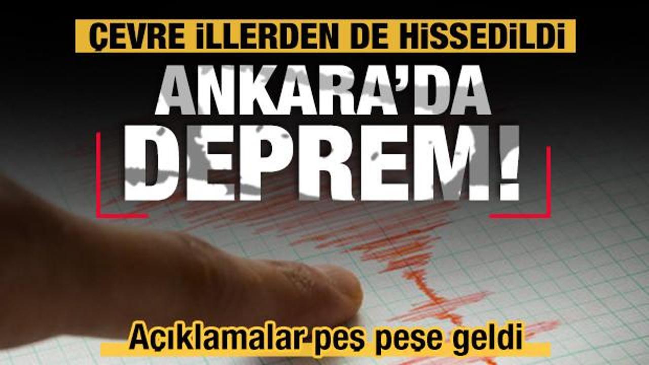 Son Dakika: Ankara'da deprem!
