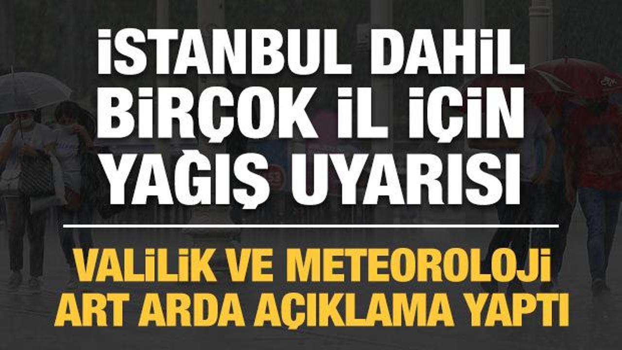 Son dakika haberi: Meteoroloji'den yeni uyarı! İstanbul dahil birçok ilde sağanak bekleniyor