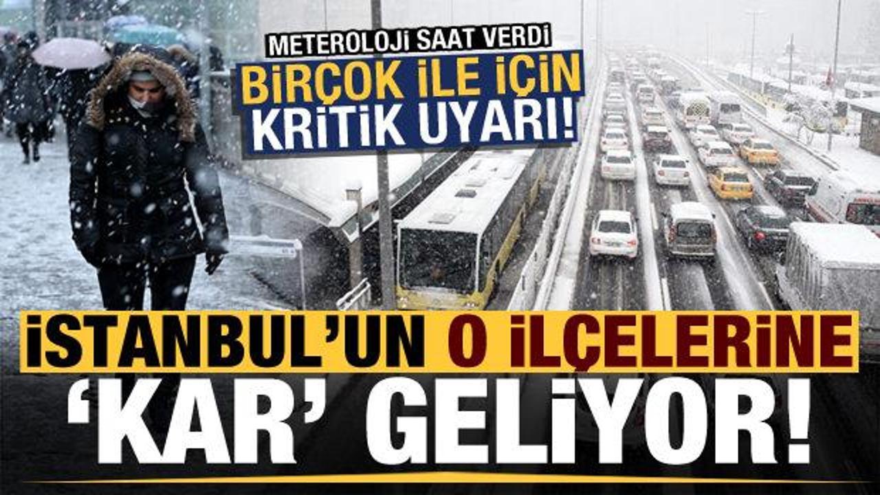 Son dakika: Meteoroloji'den sarı ve turuncu alarm! Kar yağışı İstanbul'da o ilçelere geliyor...