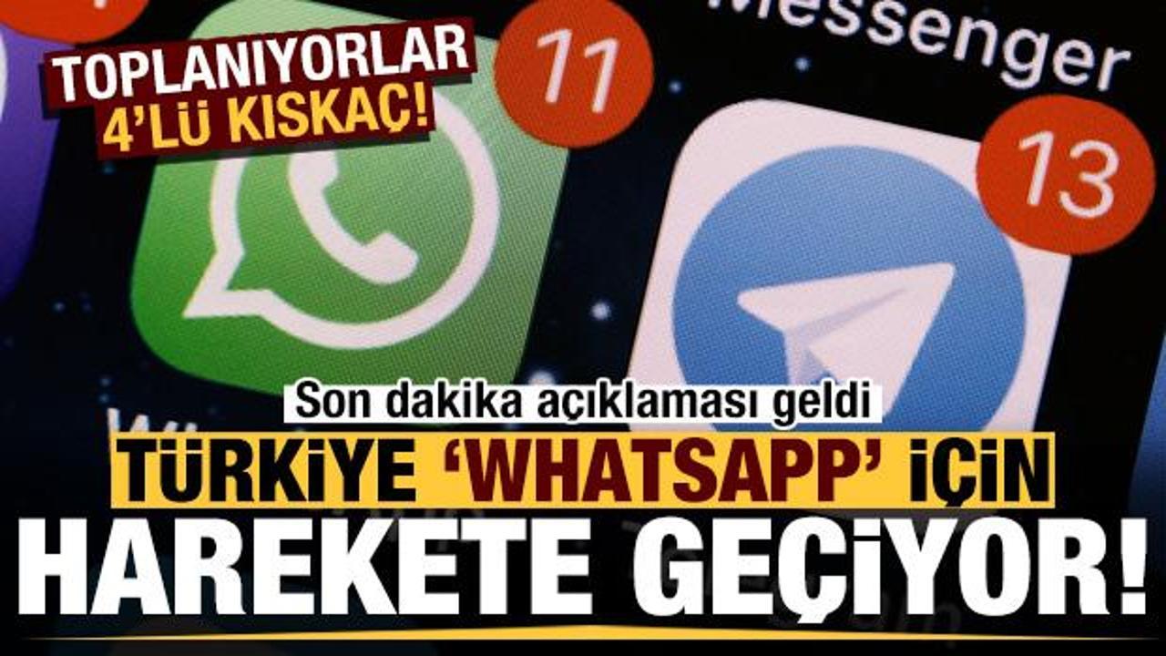 Türkiye, WhatsApp için harekete geçiyor! Açıklama geldi, toplanıyorlar 4'lü kıskaç